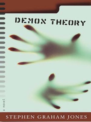 Demon Theory by Stephen Graham Jones 2388ea00f3690f87ee5482484c6e72c8