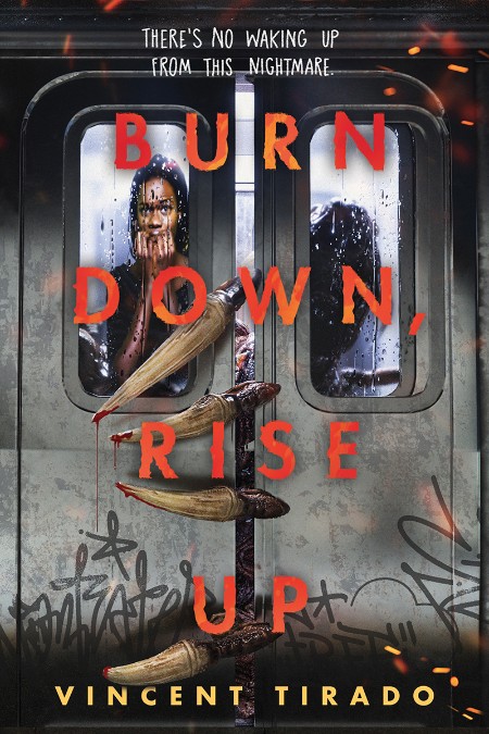 Burn Down, Rise Up by Vincent Tirado