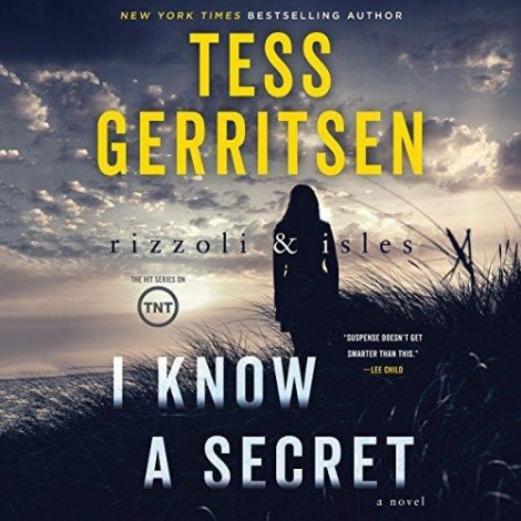 Tess Gerritsen - (2017) - I Know A Secret꞉ Rizzoli & Isles, 12 (thriller)  E4a6286114a82b1b3c1c370db424ede2