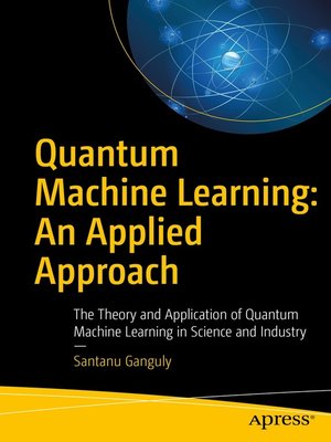 Quantum Machine Learning by Santanu Ganguly 2b69219251367ec737ca5764baefa0f1