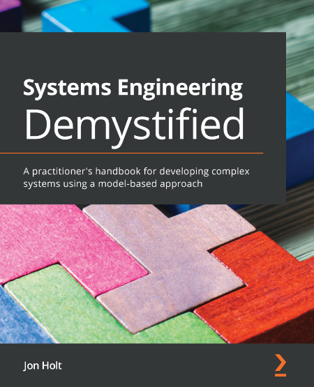 Systems Engineering Demystified by Jon Holt D5c28471a3359d55cd08cf0b6fc2ac08