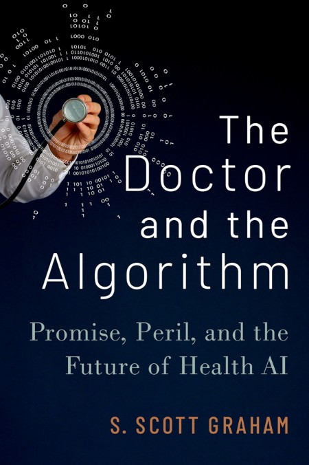 The Doctor and the Algorithm by S. Scott Graham C18b60ddfcf38da8f39c7cf678d88015