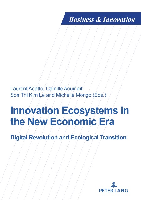 Innovation Ecosystems in the New Economic Era by Laurent Adatto 7e8f9e9f9db7c5c175198b47c9255a19