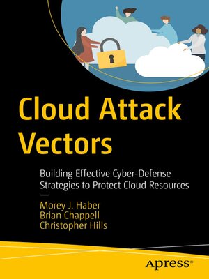 Cloud Attack Vectors by Morey J. Haber