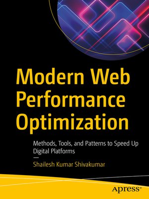 Modern Web Performance Optimization by Shailesh Kumar Shivakumar Dbe6b55ccc74d8d5cb21011da105641c