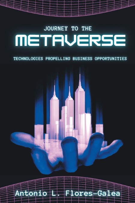 Journey to the Metaverse by Antonio Flores-Galea Ecd0c0df5153a73ac5818bc0f15c412c