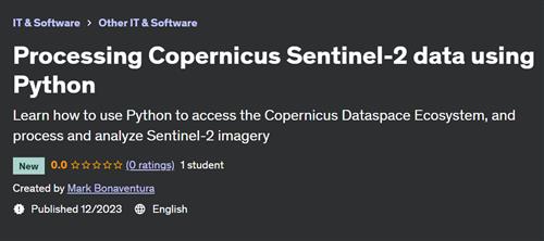 Processing Copernicus Sentinel–2 data using Python