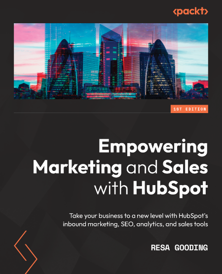 EmPowering Marketing and Sales with HubSpot by Resa Gooding