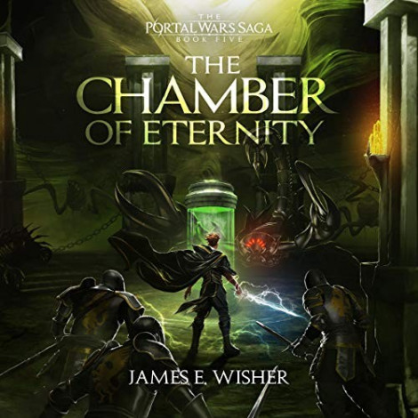 James E. Wisher - (2021) - The Chamber Of Eternity꞉ Portal Wars, 5 (fantasy)  3972e9c627309800ba2a6cc915e1584a