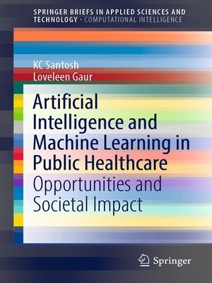 Artificial Intelligence and Machine Learning in Public Healthcare by KC Santosh 0742719aa1d203e7151eaaf255f42b52