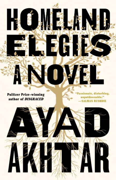 Homeland Elegies by Ayad Akhtar Abc8011b3e7b7322a835b40eedf3665e