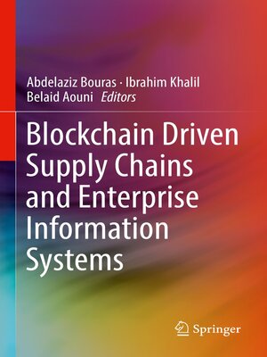 Blockchain Driven Supply Chains and Enterprise Information Systems by Abdelaziz Bo... F8dd98c200fbbfc995e52c31908c217e