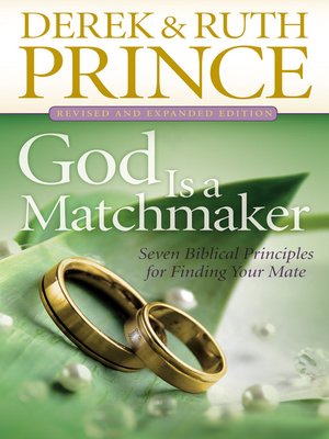 God Is a Matchmaker by Derek Prince 834b9e5d70d205d4c7a443384870a186