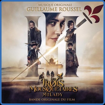 Guillaume Roussel - Les trois Mousquetaires - Milady  2023
