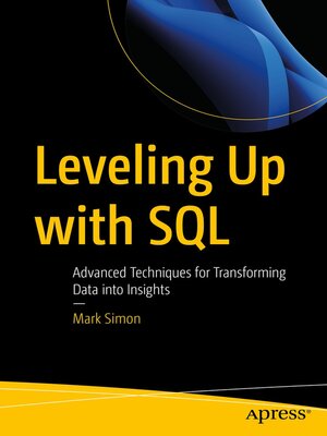 Leveling Up with SQL by Mark Simon 4d41a8a5a0c98b1fe708f2beda917593