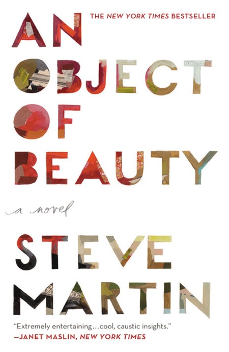 An Object of Beauty by Steve Martin 9cb66c461a0b3222c8f8f04b54e4f896