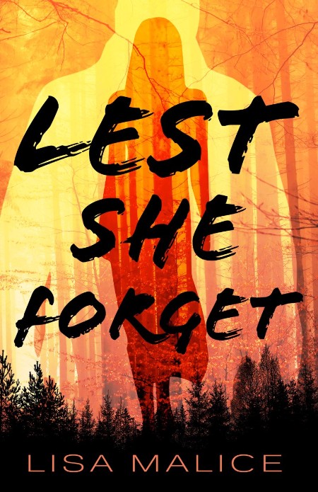 Lest She Forget by Lisa Malice 48fa17b16124be6f51be691c03bf82a0