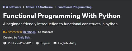 Functional Programming With Python by Andy Bek