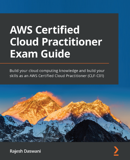 AWS Certified Cloud Practitioner Exam Guide by Rajesh Daswani 14ceffefbf4f625cadcf3f49848c67cb