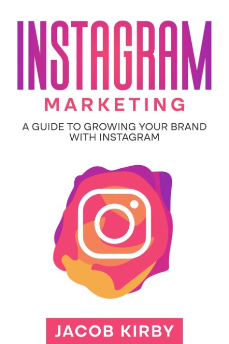 Instagram Marketing by Jacob Kirby Ab6f7b6a6aa1dee24e5823a8d795abd4