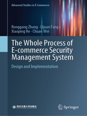 The Whole Process of E-commerce Security Management System by Ronggang Zhang Dc77e3e49296e78583fab99f634ab6d6