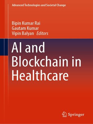 AI and Blockchain in Healthcare by Bipin Kumar Rai Fe7b74951f7499bf461033dac01ae5d8