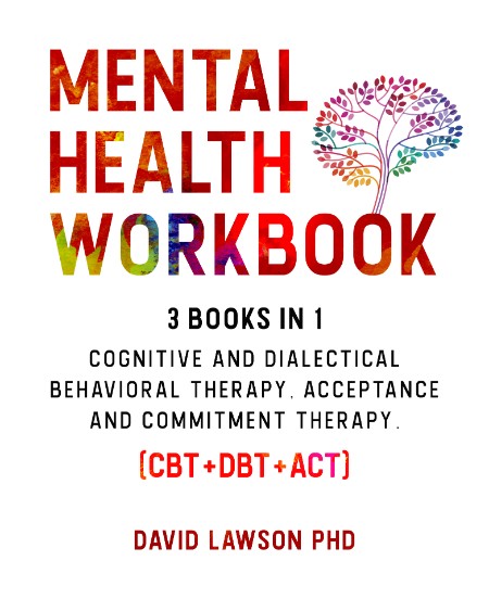 Mental Health Workbook by David Lawson PhD 58824c5b833e8607c8c62033fe2bb504