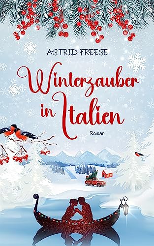Astrid Freese - Winterzauber in Italien