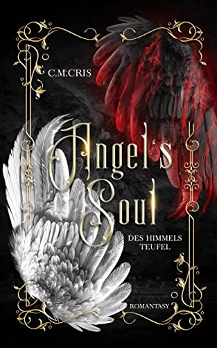 Cover: C.M. Cris - Angels Soul: Des Himmels Teufel: Romantische Fantasy
