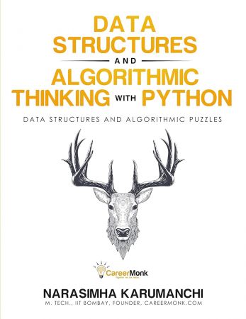 Data Structure and Algorithmic Thinking with Python: Data Structure and Algorithmic Puzzles 2020