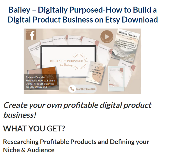 Bailey – Digitally Purposed–How to Build a Digital Product Business on Etsy Download 2023