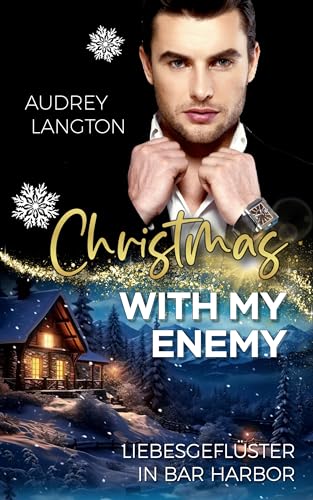 Cover: Audrey Langton - Christmas with my Enemy: Liebesgeflüster in Bar Harbor
