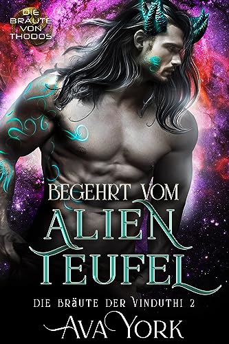 Cover: Ava York - Begehrt vom Alien Teufel: Eine Science-Fiction-Alien-Romanze (Die Bräute der Vinduthi 2)