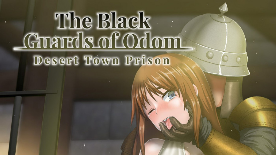 P.+, Osanagocoronokimini, Kagura Games - The Black Guards of Odom - Desert Town Prison v1.00 Final + Patch Only (uncen-eng) Porn Game