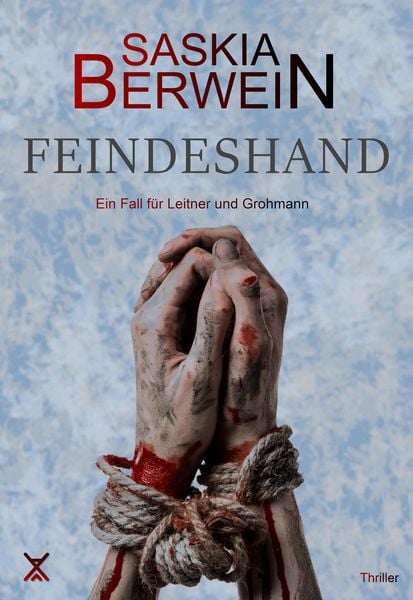 Cover: Berwein, Saskia - Leitner & Grohmann 6 - Feindeshand