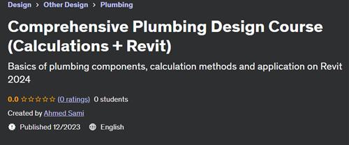 Comprehensive Plumbing Design Course (Calculations + Revit)
