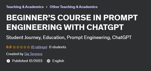 Beginner’s Course In Prompt Engineering With Chatgpt