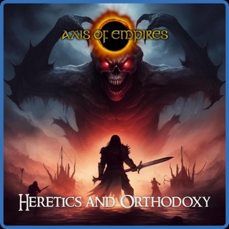 Axis Of Empires - Heretics and Orthodoxy 2023