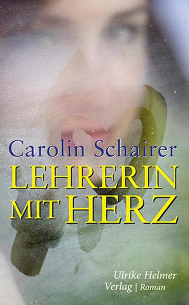 Carolin Schairer - Lehrerin Mit Herz
