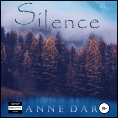 Anne Dar. Silence ()
