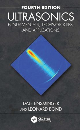 Ultrasonics: Fundamentals, Technologies, and Applications, 4th Edition