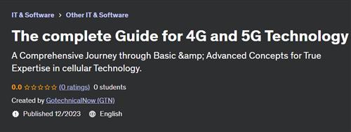 The complete Guide for 4G and 5G Technology