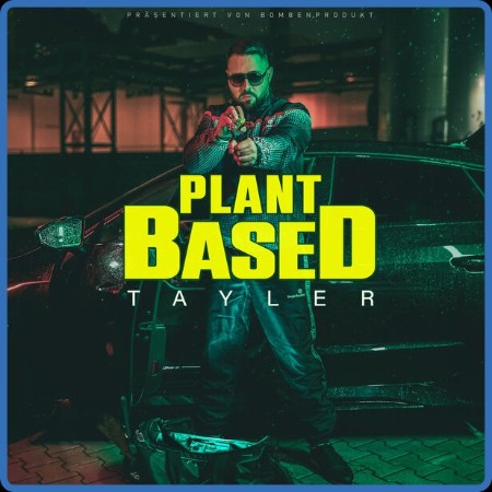 Tayler - Plant Based 2023