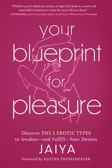 Your Blueprint for Pleasure by Jaiya