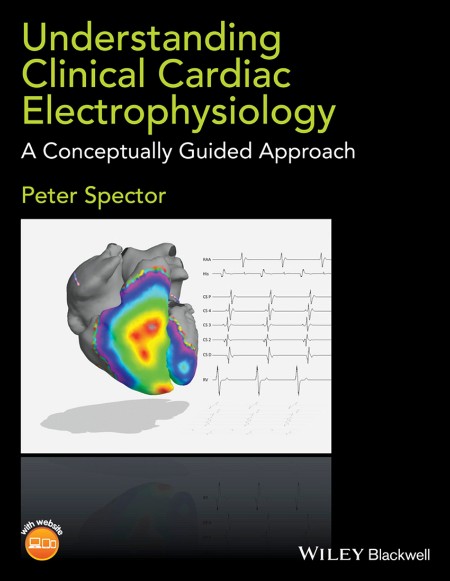 Understanding Clinical Cardiac Electrophysiology by Peter Spector 8747149eefa657b743c250ac9a0c3cb4