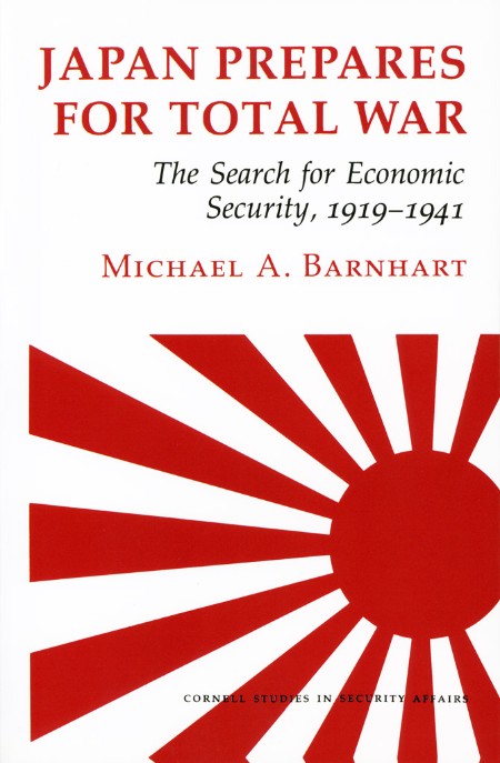Japan Prepares for Total War by Michael A. Barnhart