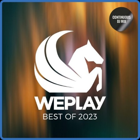 VA - Best of WEPLAY (2023) (DJ Mix) 2023