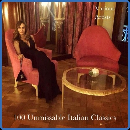 VA - 100 Unmissable Italian Classics [4CD] 2023