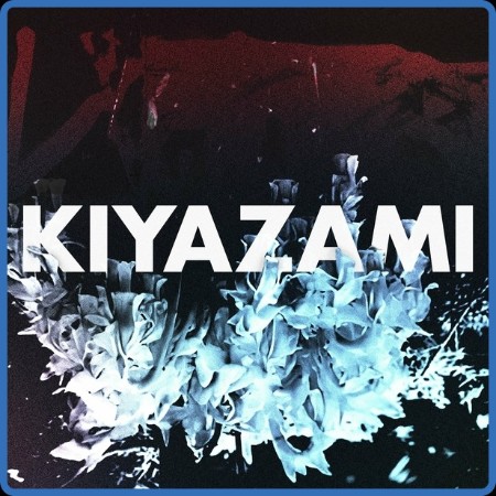 Kiyazami - Kiyazami 2023