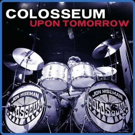 Colosseum - Upon Tomorrow 2023